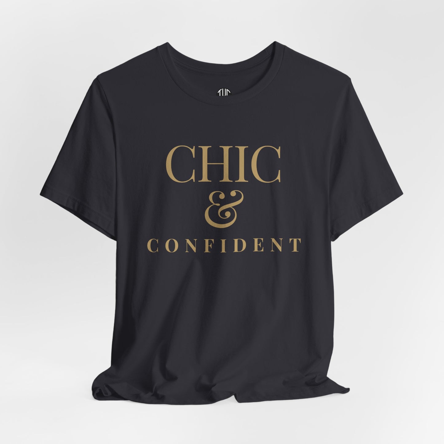 Chic & Confident T-shirt