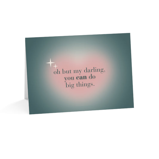 You Can Do Big Things Greeting Card