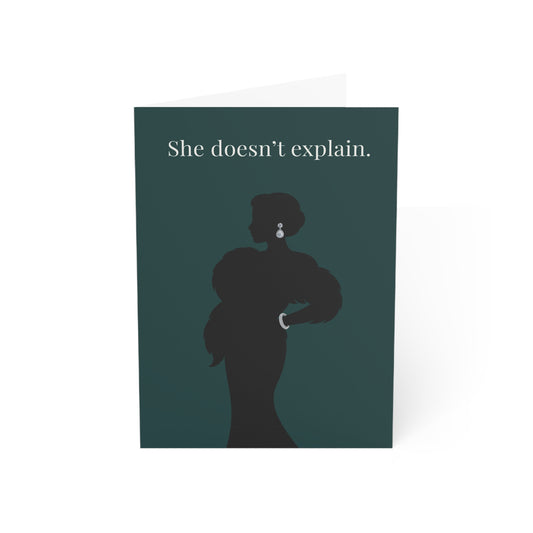 She Doesn't Explain Greeting Card