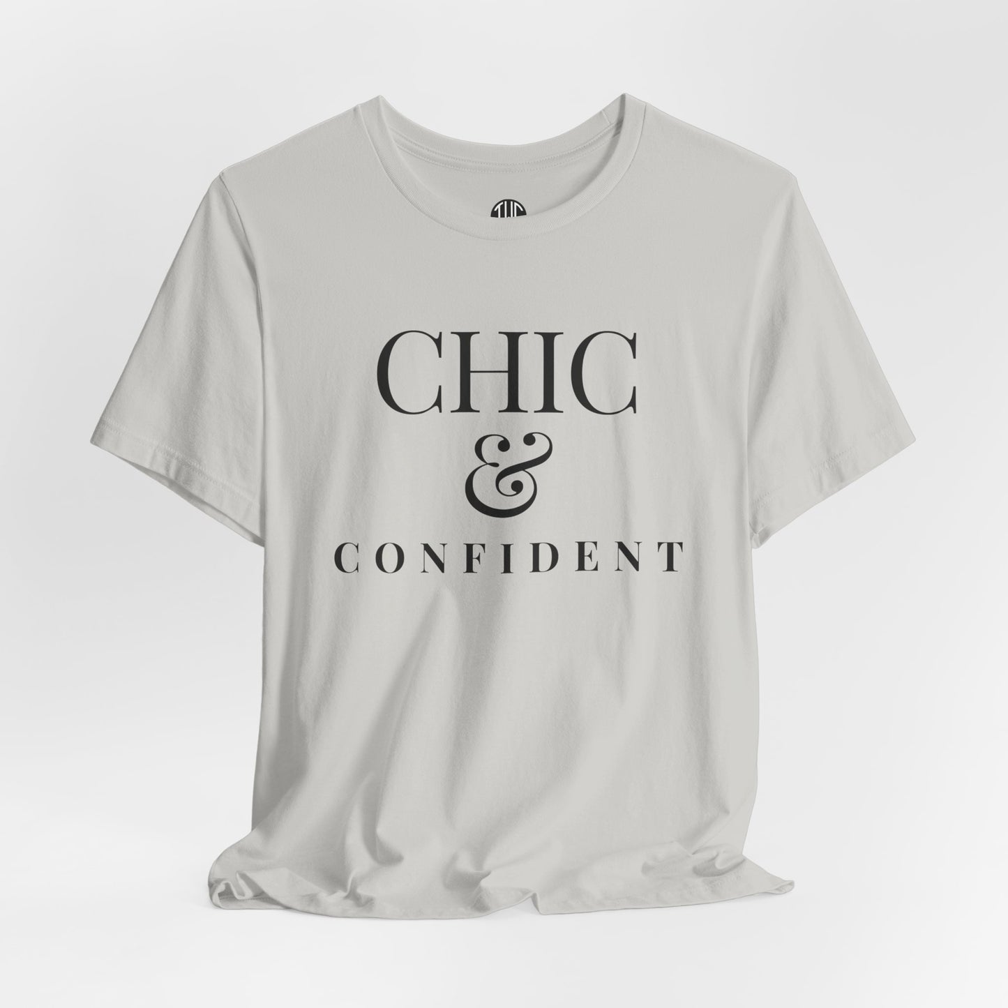 Chic & Confident T-shirt