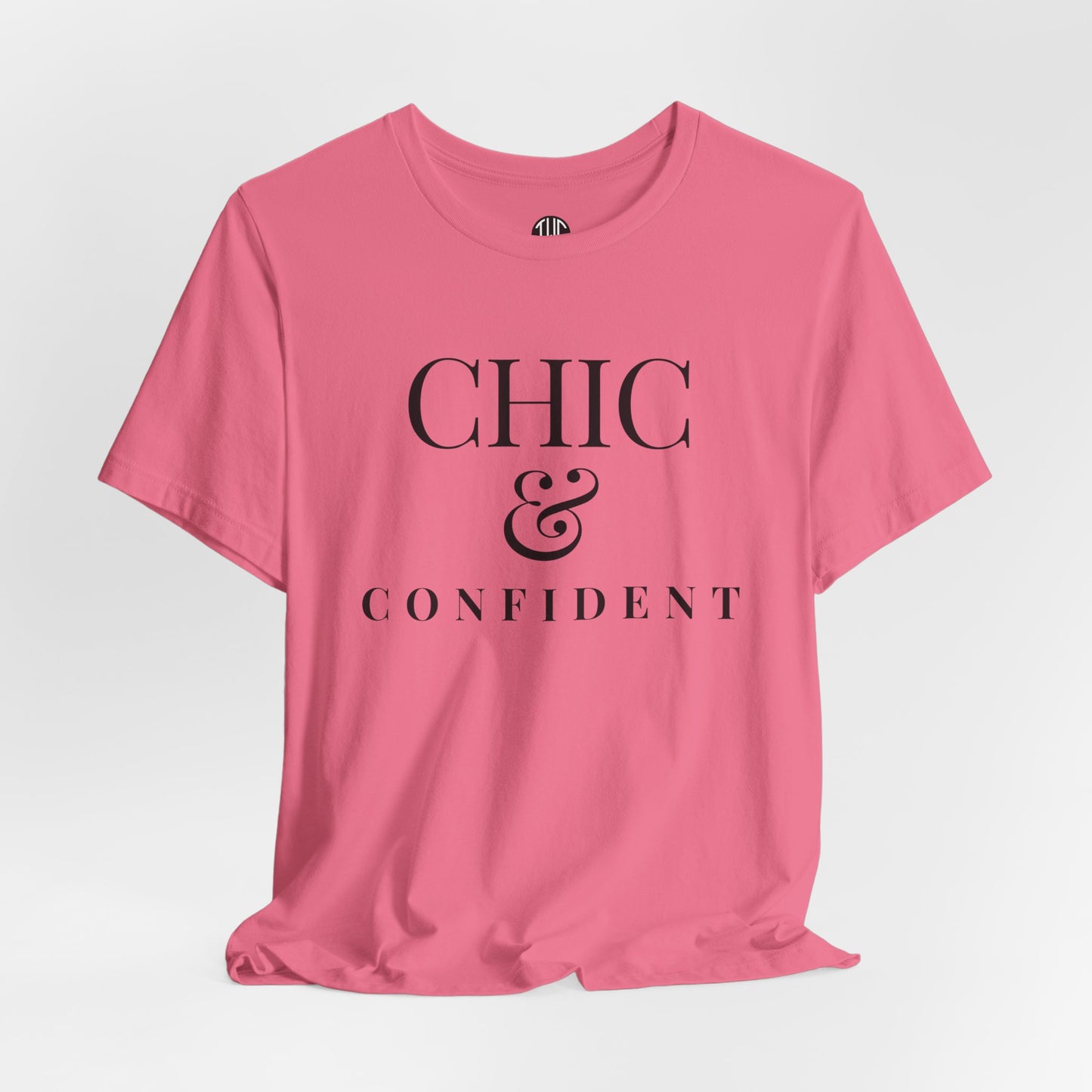 Chic & Confident T-shirt