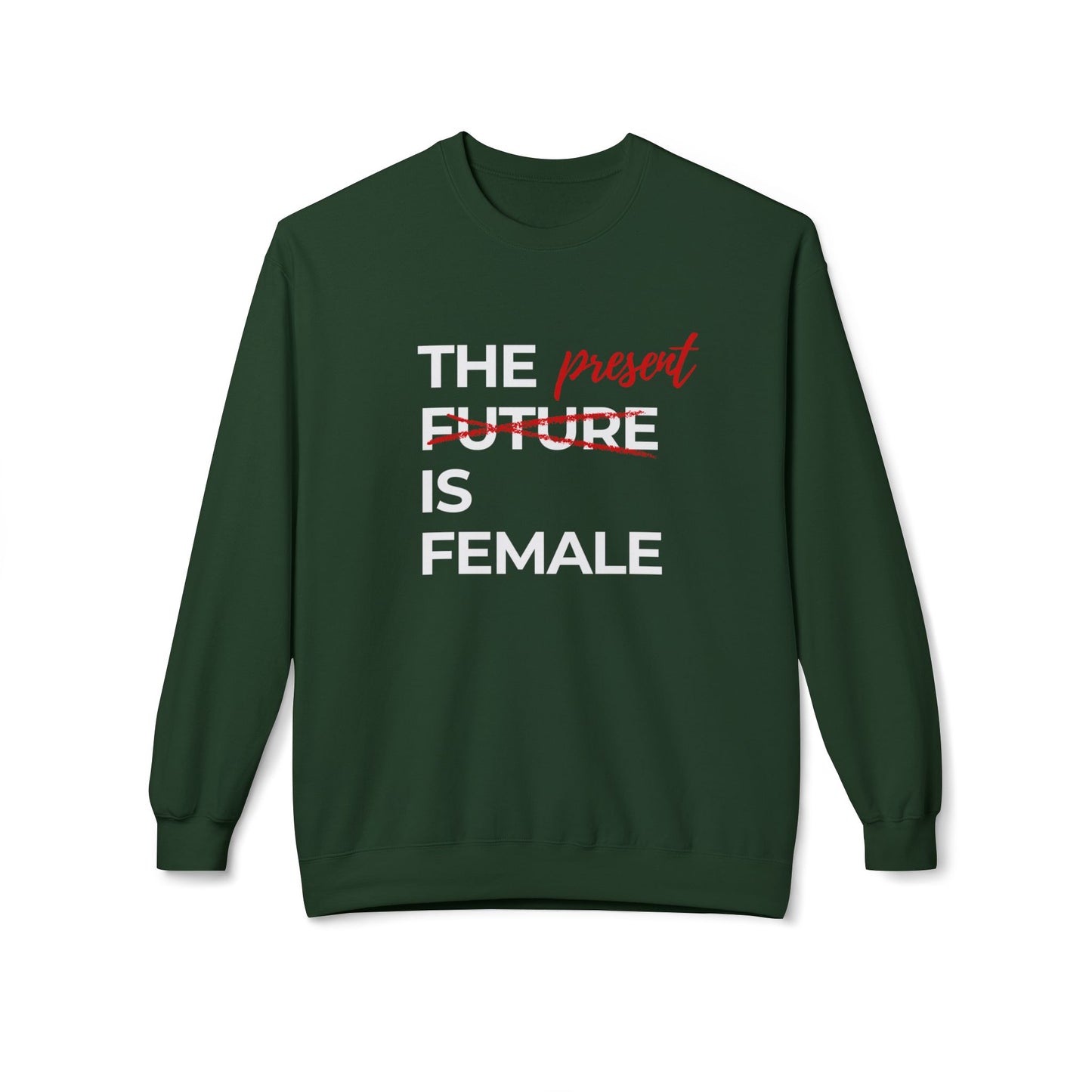 Future is Female Sweatshirt